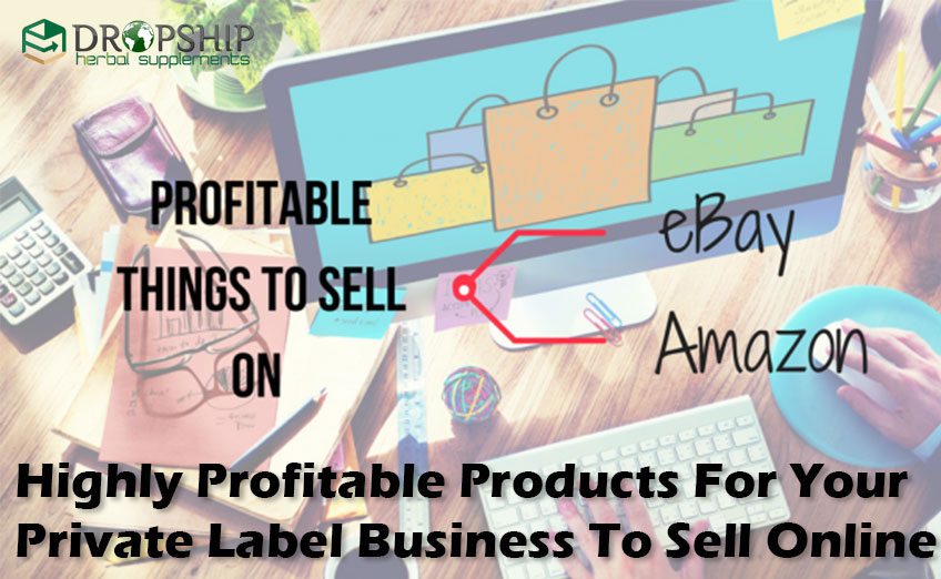 Highly Profitable Products For Private Label