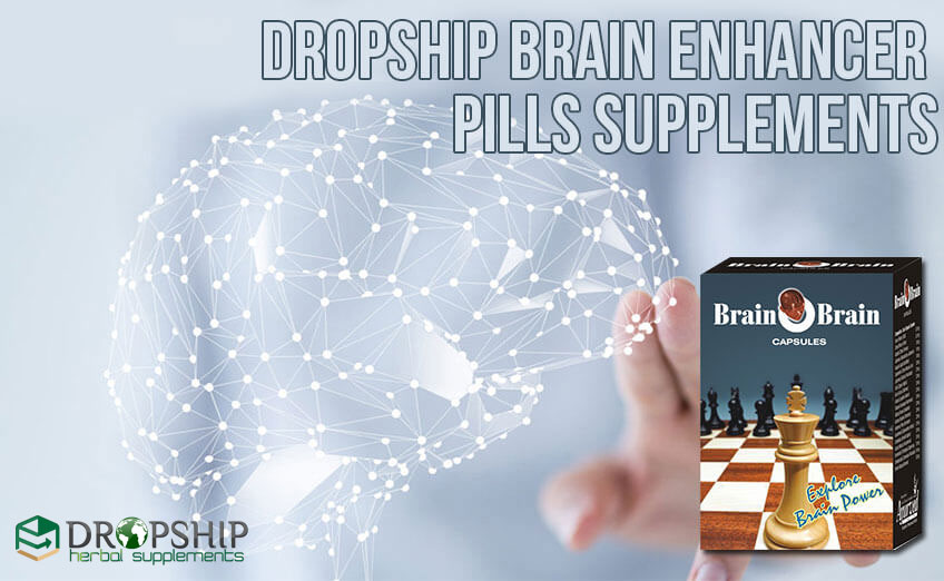 Dropship Natural Brain Enhancer Pills