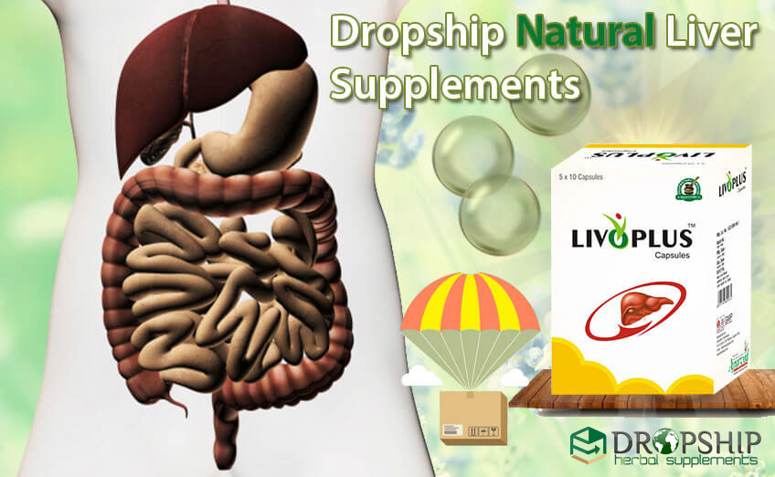 Dropship Natural Liver Supplements