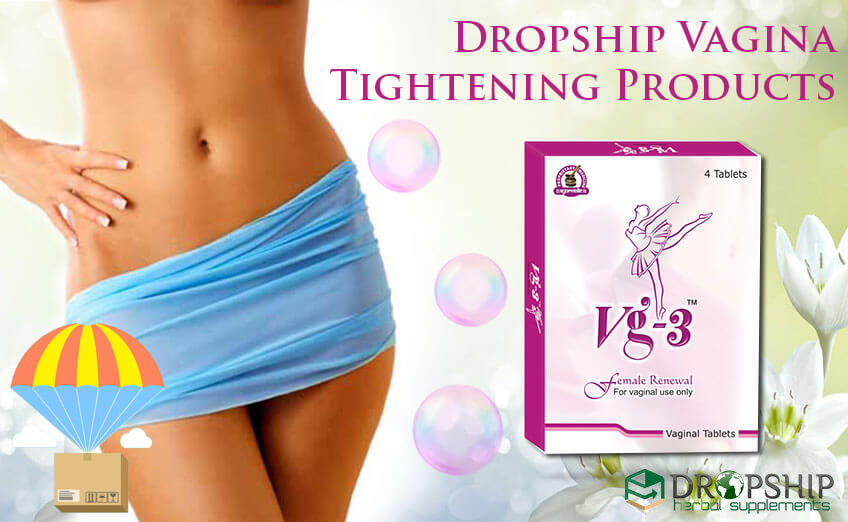 Dropship Vagina Tightening Products