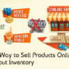 Sell Products Online Using Dropshipping