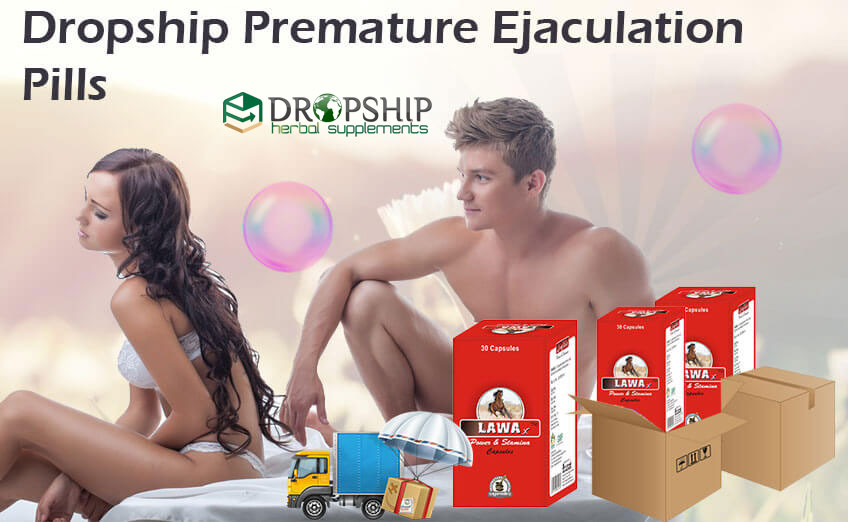 Dropship Premature Ejaculation Pills