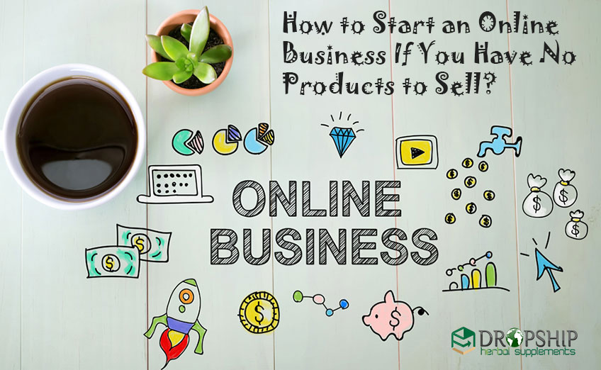 Start Online Business with No Products