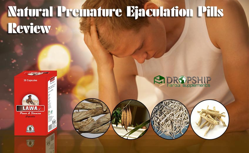 Natural Premature Ejaculation Pills Review